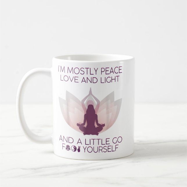 Womens I'm Mostly Peace Love And Light & A Little  Coffee Mug (Left)