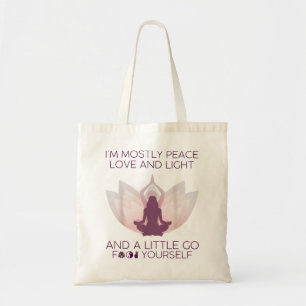 Womens I'm Mostly Peace Love And Light & A Little  Tote Bag