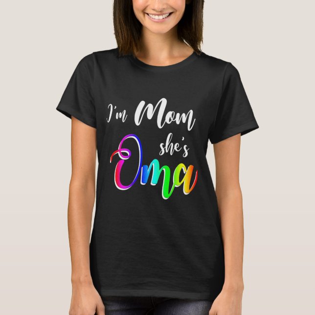 Womens I'm Mum She's Oma Lesbian Mum Mother's Day T-Shirt (Front)