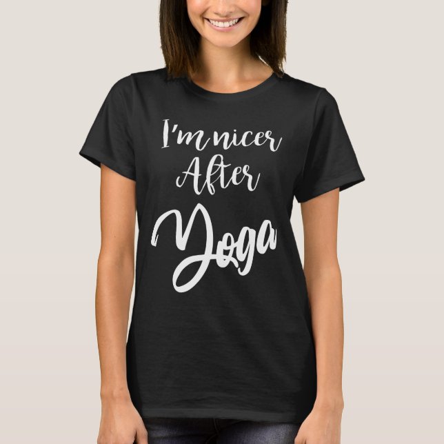 Womens Im Nicer After Yoga Tee Sarcastic Saying Gy (Front)