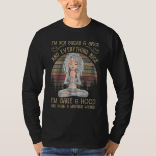 Womens I'm Not Sugar And Spice And Everything Nice T-Shirt