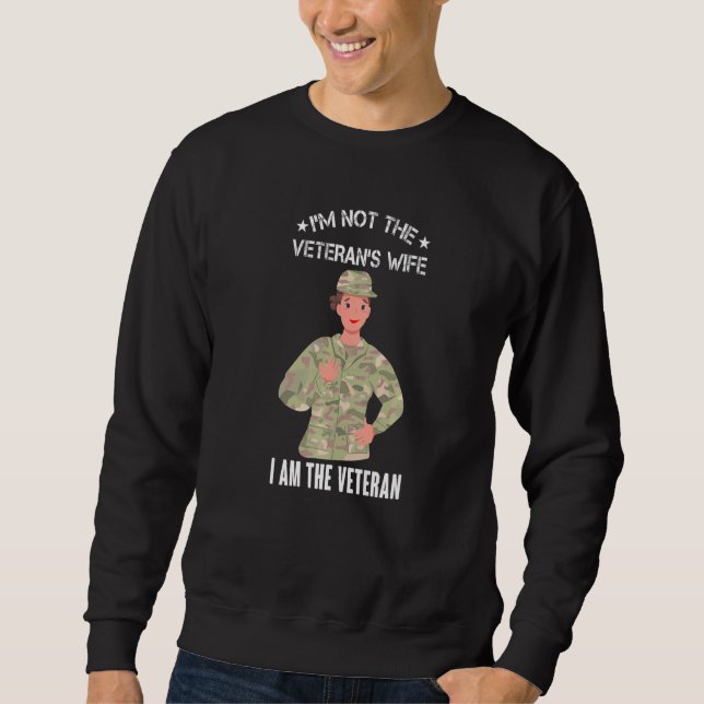 Womens I'm Not Veteran's Wife I'm Veteran Day Patr Sweatshirt (Front)