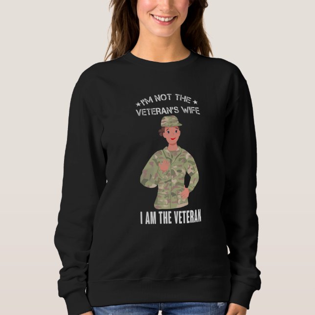Womens I'm Not Veteran's Wife I'm Veteran Day Patr Sweatshirt (Front)