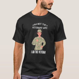 Womens I'm Not Veteran's Wife I'm Veteran Day Patr T-Shirt