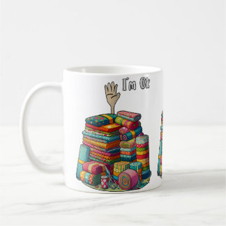 Womens I'M Okay Funny Quilting Coffee Mug