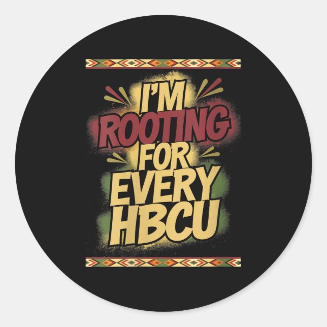 Womens I'm Rooting For Every Hbcu - Rooting Suprt  Classic Round Sticker (Front)