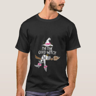 Womens Im the Good Witch Halloween Matching Group T-Shirt