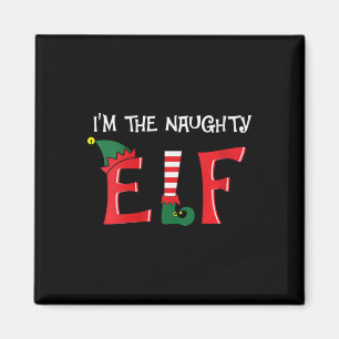 Womens I'm The Naughty Elf Festive Holiday Xmas Ma Magnet