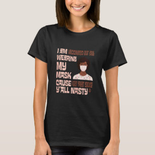 Womens I'm Vaccinated But Still Wearing My Mask Bl T-Shirt