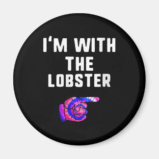 Womens Im With Lobster Tie Dye Halloween Matching Magnet