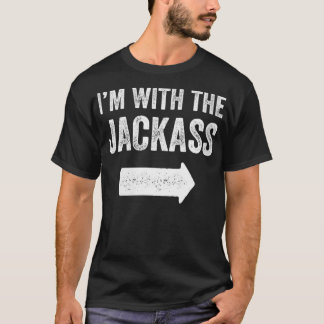 Womens I'm With The Jackass Couples Outfit Funny M T-Shirt