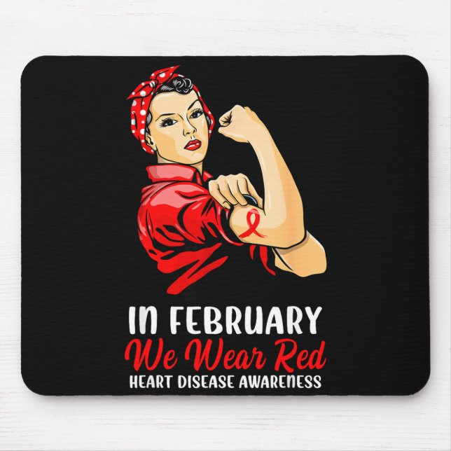 Womens In February We Wear Red - Heart Disease Awa Mouse Pad (Front)