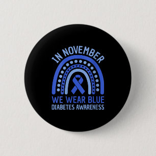 Womens In November We Wear Blue Diabetes Awareness 6 Cm Round Badge