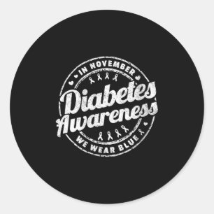 Womens In November We Wear Blue Diabetes Awareness Classic Round Sticker