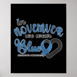 Womens In November We Wear Blue Heart Ribbon Diabe Poster