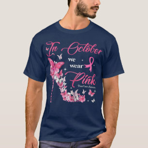Womens In October We Wear Pink Butterflies Breast T-Shirt
