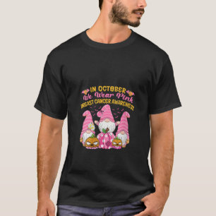 Womens In October We Wear Pink Halloween Cute Pump T-Shirt
