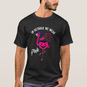 Womens In October We Wear Pink Halloween Flamingo T-Shirt