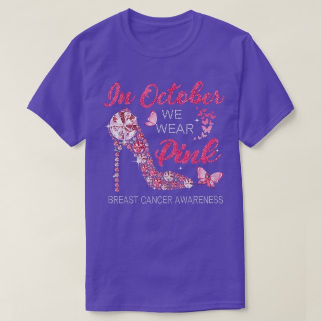Womens In October We Wear Pink Ribbon High Heel Br T-Shirt (Design Front)