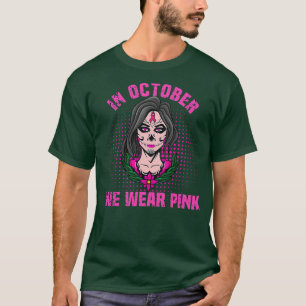 Womens In October we wear pink Ribbon Spooky Woman T-Shirt