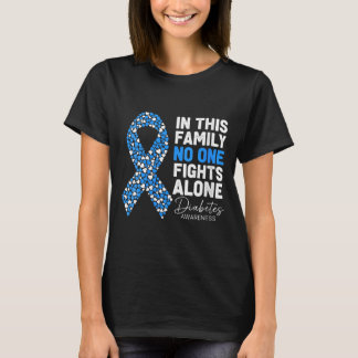Womens In This Family Fight Alone Diabetes T-Shirt