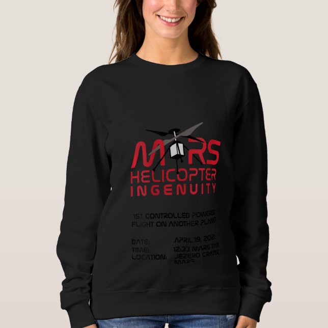 Womens Ingenuity Helicopter Flight Flying Mars 202 Sweatshirt (Front)