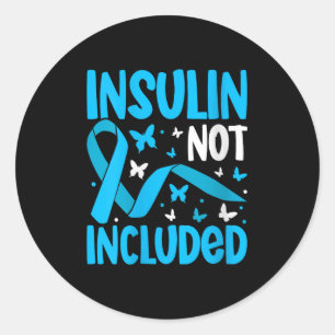 Womens Insulin Not Included V-neck Classic Round Sticker