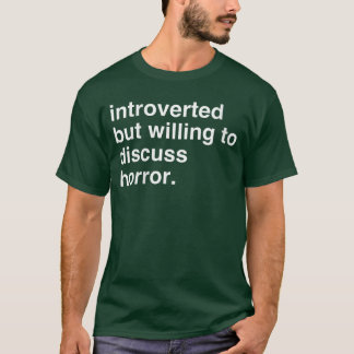 Womens introverted but willing to discuss horror V T-Shirt