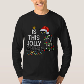 Womens Is This Jolly Enough Noel Black Cat Merry T-Shirt