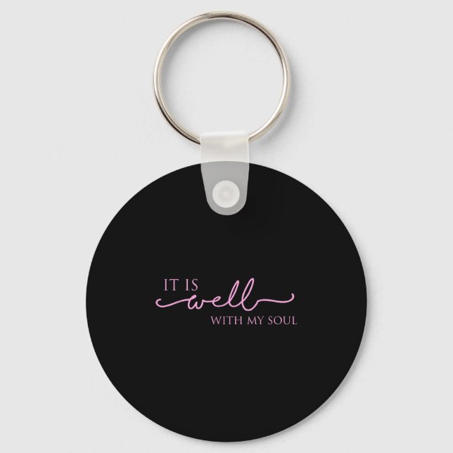 Women's It Is Well With My Soul Nk Motivation  Key Ring (Front)