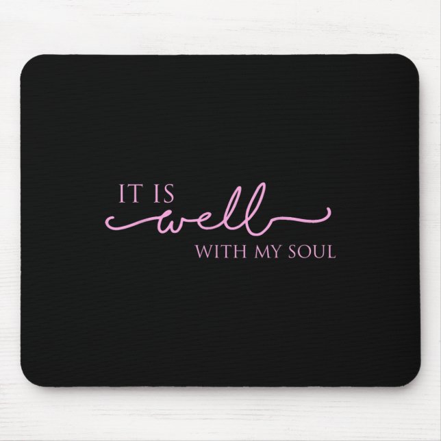 Women's It Is Well With My Soul Nk Motivation  Mouse Pad (Front)