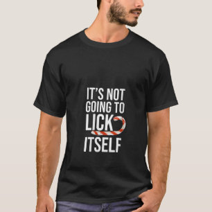 Womens It s Not Going To Lick Itself Christmas Can T-Shirt