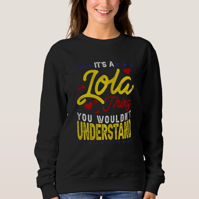 Womens It's A Lola Thing Filipino Grandma Philippi Sweatshirt (Front)