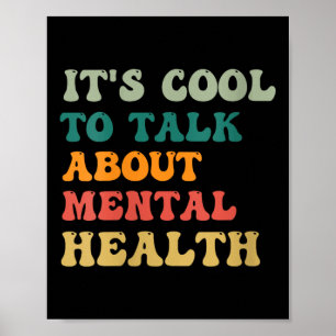Womens Its Cool To Talk About Mental Health Awaren Poster