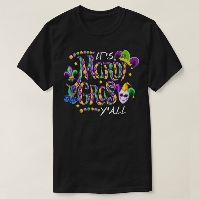 Womens It's Mardi Gras Y'all Fat Tuesday Festival  T-Shirt (Design Front)