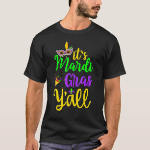 Womens Its Mardi Gras Yall Funny Mardi Gras Party T-Shirt