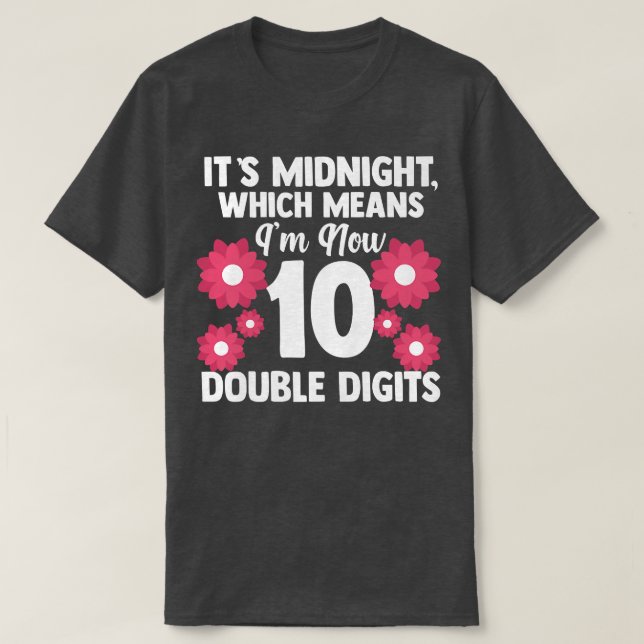 Womens Its midnight 10 double digits born in 20121 T-Shirt (Design Front)