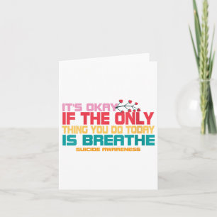 Womens Its Okay If The Only Thing You Do Today Is Card