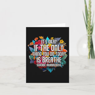 Womens Its Okay If The Only Thing You Do Today Is Card