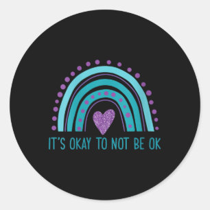 Womens Its Okay To Not Be Ok Retro Rainbow Suicide Classic Round Sticker