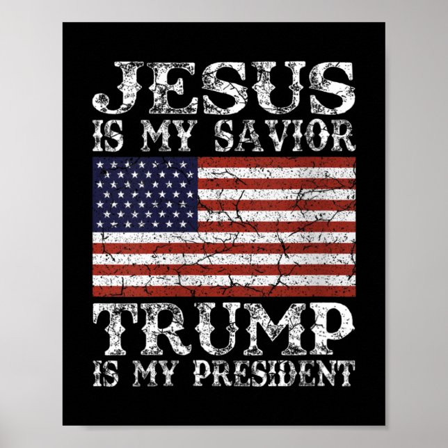 Womens Jesus Is My Saviour Trump is My President 2 Poster (Front)