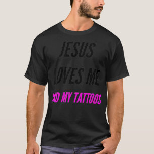 Womens Jesus Loves Me And My Tattoos Quote VNeck T-Shirt