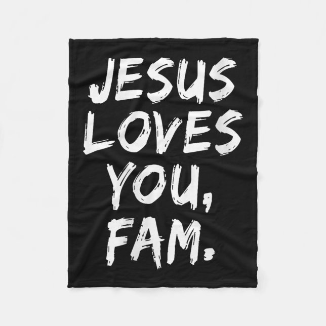 Womens Jesus Loves You Fam Christian Believer Fait Fleece Blanket (Front)