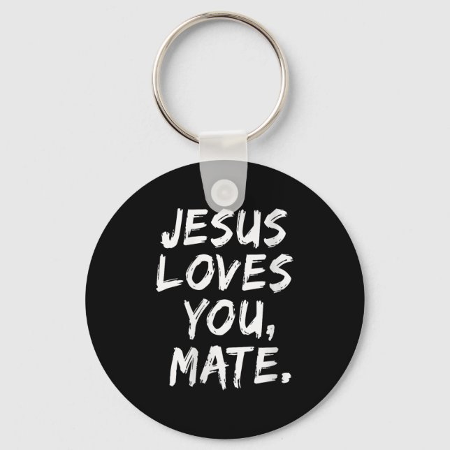 Womens Jesus Loves You Mate Christian Believer Fai Key Ring (Front)