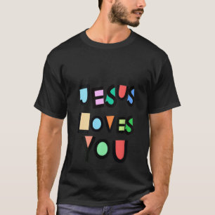 Womens Jesus Loves You Strong Belief Faith Womens T-Shirt