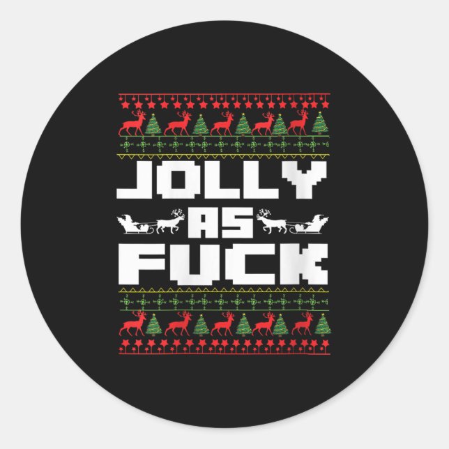 Womens Jolly As For Funny Christmas Raunchy Cuss W Classic Round Sticker (Front)