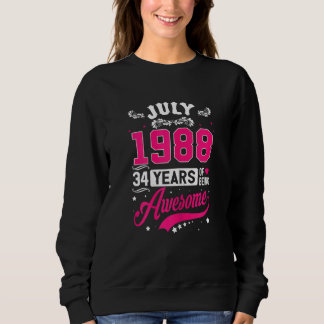Womens July 1988 34 Birthday Apparel 34 Years Old  Sweatshirt