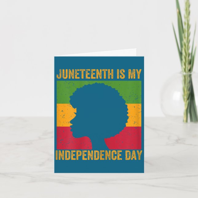 Womens juneteenth is independence day - june 19th card (Front)