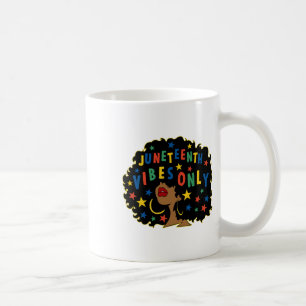Womens Juneteenth Vibes Only Black Melanin Women G Coffee Mug