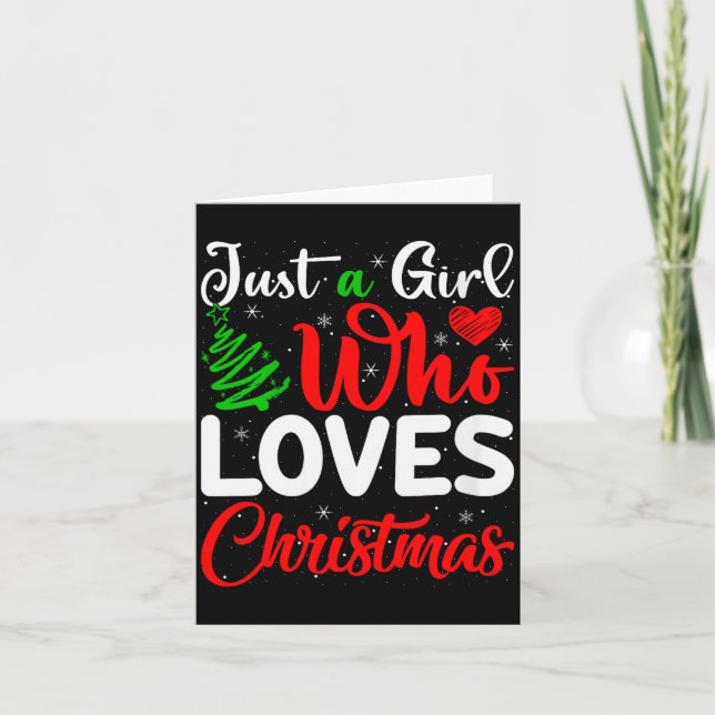 Womens Just A Girl Who Loves Christmas Funny Xmas  Card (Front)